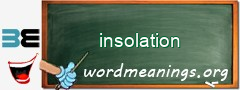 WordMeaning blackboard for insolation